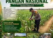 POLISI BERSAMA MASYARAKAT, DUKUNG KETAHANAN PANGAN NASIONAL